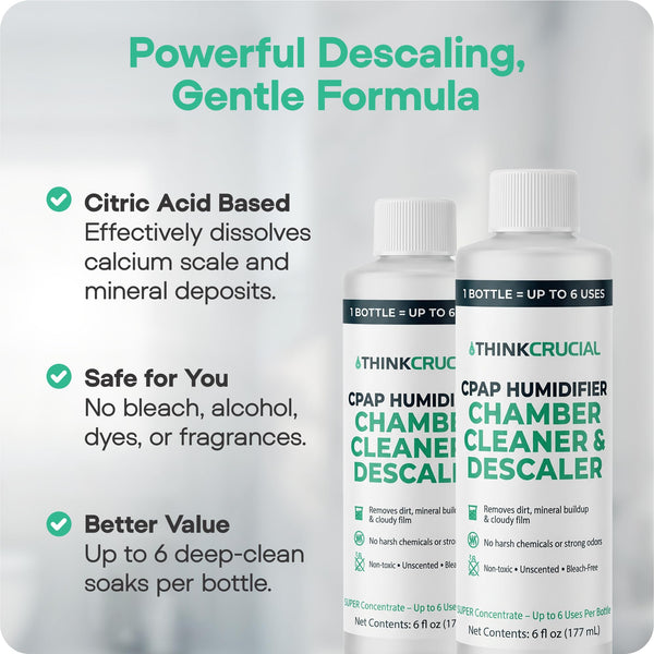 Think Crucial 6x Uses CPAP Cleaner & Descaler for Humidifier Chambers – Super Concentrated Cleaning Descaling Solution for CPAP Water Tanks – Unscented – 6 oz