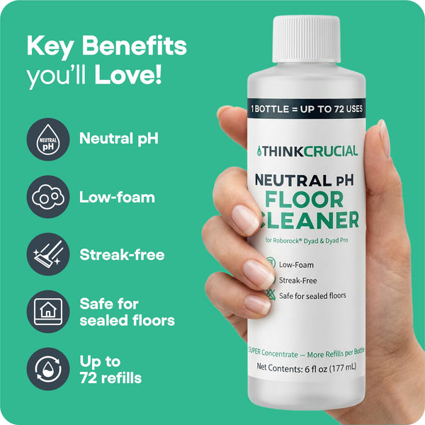 Think Crucial 72x Uses SUPER Concentrate Compatible with Roborock® Dyad & Dyad Pro – 6 oz Neutral pH Multi-Surface Floor Cleaning Solution