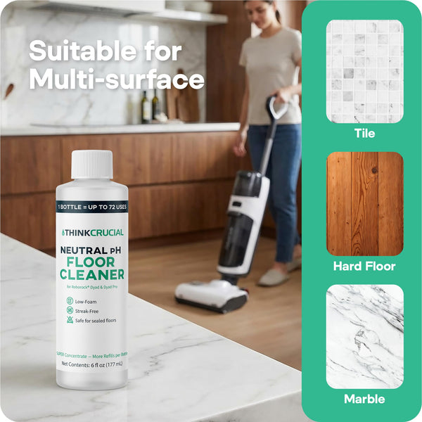 Think Crucial 72x Uses SUPER Concentrate Compatible with Roborock® Dyad & Dyad Pro – 6 oz Neutral pH Multi-Surface Floor Cleaning Solution