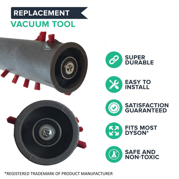 Close-ups of the brush roller's ends showing the bearing and red bristle rows; icons: super durable, easy to install, satisfaction guaranteed, fits most Dyson, safe and non-toxic
